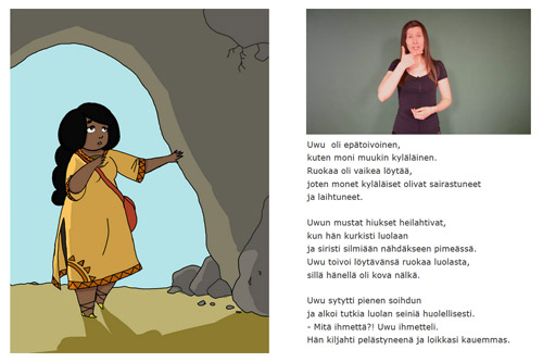 Vasemmalla on piirros tytöstä luolan suulla, oikealla pienempi kuva henkilöstä, joka viittoo satua ja sen alla satua tekstinä.